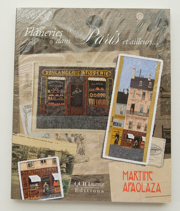 Flaneries Dans Paris - Quilting and Applique Book from Quiltmania Editions. By Martine Apaolaza